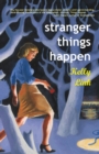 Stranger Things Happen : Stories - Book