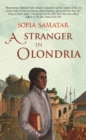 A Stranger in Olondria : a novel - eBook