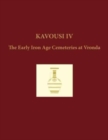 Kavousi IV (2-volume set) : The Early Iron Age Cemeteries at Vronda - Book