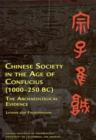 Chinese Society in the Age of Confucius (1000-250 BC) : The Archaeological Evidence - Book