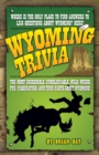 Wyoming Trivia - Book