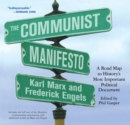 The Communist Manifesto : A Road Map to History's Most Important Political Document - Book