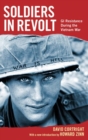Soldiers In Revolt : GI Resistance during the Vietnam War - Book