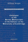 Catalogue of the Syriac Manuscripts in the Library of the U. of Cambridge (Vol 1) - Book