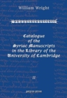Catalogue of the Syriac Manuscripts in the Library of the U. of Cambridge (Vol 2) - Book