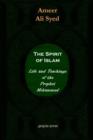 The Spirit of Islam or The Life and Teachings of Mohammad - Book