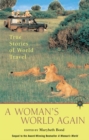 A Woman's World Again : True Stories of World Travel - Book