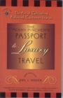 The Penny Pincher's Passport to Luxury Travel : The Art of Cultivating Preferred Customer Status - Book