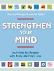 Strengthen Your Mind, Volume 1 : Activities for People with Early Memory Loss, Volume One - Book