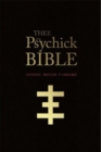 Thee Psychick Bible : Thee Apocryphal Sciptures ov Genesis Breyer P-Orrige and Thee Third Mind ov Thee Temple ov Psychick Youth - Book