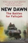 New Dawn : The Battles for Fallujah - Book