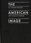 The American Image : U.S. Posters from the 19th to the 21st Century - Book