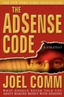 The Adsense Code : What Google Never Told You about Making Money with Adsense - Book