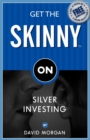 Get the Skinny on Silver Investing - Book