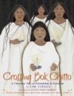 Crossing Bok Chitto : A Choctaw Tale of Friendship & Freedom - Book