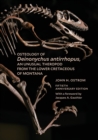 Osteology of Deinonychus antirrhopus, an Unusual Theropod from the Lower Cretaceous of Montana : 50th Anniversary Edition - Book