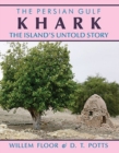 Persian Gulf : Karkh -- The Islands Untold Story - Book