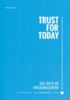 Trust for Today : 365 Days of Encouragement With the Trueface Team - eBook
