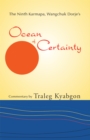 Ninth Karmapa, Wanchuk Dorje's Ocean of Certainty - eBook