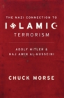 The Nazi Connection to Islamic Terrorism - eBook