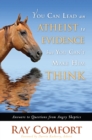 You Can Lead an Atheist to Evidence, But You Can't Make Him Think - eBook