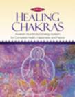 Healing Chakras : Awaken Your Body's Energy System for Complete Health, Happiness, and Peace - Book