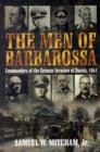 Men of Barbarossa : Battles and Leaders of the German Invasion of Russia, 1941 - Book