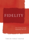 Fidelity : How to Create a Loving Relationship That Lasts - Book
