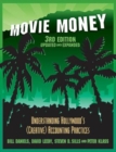 Movie Money : Understanding Hollywood's (Creative) Accounting Practices - Book