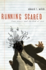 Running Scared : Fear, Worry, and the God of Rest - eBook
