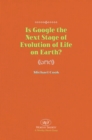 Is Google the Next Stage of Evolution of Life on Earth? - eBook