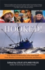 Hooked!: True Stories of Obsession, Death & Love From Alaska's Commercial Fishing Men and Women - eBook