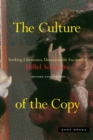 The Culture of the Copy : Striking Likenesses, Unreasonable Facsimiles - eBook