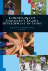 Conditions of Children's Talent Development in Sport - Book