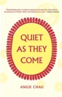 Quiet As They Come - eBook