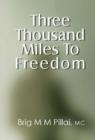 Three Thousand Miles to Freedom - Book