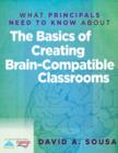 What Principals Need to Know About the Basics of Creating BrainCompatible Classrooms - eBook