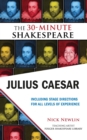 Julius Caesar: The 30-Minute Shakespeare : The 30-Minute Shakespeare - Book