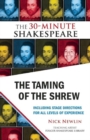 The Taming of the Shrew : The 30-Minute Shakespeare - Book