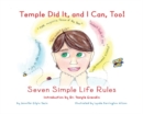 Temple Did It, and I Can Too! : Seven Simple Life Rules - Book