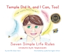Temple Did It, and I Can, Too! : Seven Simple Life Rules - eBook
