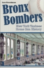 Bronx Bombers : New York Yankees Home Run History - Book