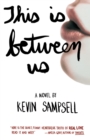 This Is Between Us - eBook