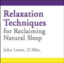 Relaxation Techniques for Reclaiming Natural Sleep - Book