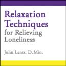 Relaxation Techniques for Relieving Loneliness - Book