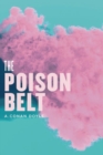 The Poison Belt : Being an account of another adventure of Prof. George E. Challenger, Lord John Roxton, Prof. Summerlee, and Mr. E.D. Malone, the discoverers of ?The Lost World? - Book