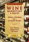Wine Marketing & Sales : Success Strategies for a Saturated Market - Book
