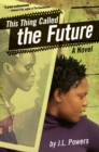 This Thing Called the Future - eBook