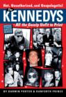 The Kennedys : All the Gossip Unfit for Print - eBook