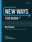 New Ways for Work: Workbook : Personal Skills for Productive Relationships - Book